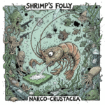 COCAINE SHRIMP AND THE FOUL TIDE OF PROGRESS